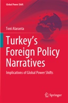 Toni Alaranta - Turkey's Foreign Policy Narratives