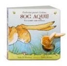 Sam McBratney, Anita Jeram - Endevina com t'estimo soc aquí!