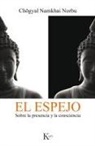 Namkhai - Rinpoché Norbu, Namkhai - Rinpoché - Norbu - El espejo : sobre la presencia y la consciencia