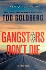 Tod Goldberg, Goldberg Tod - Gangsters Don't Die