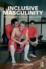 Eric Anderson, Eric (Case Western Reserve University Anderson, Eric (University of Winchester Anderson - Inclusive Masculinity