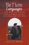Kevin K. Milton - The 7 Love Languages for Men and Women