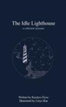 Karalyn Elyse - The Idle Lighthouse