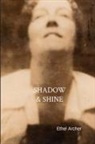 Ethel Archer - Shadow and Shine