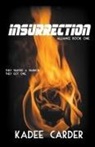 Kadee Carder - Insurrection