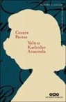 Cesare Pavese - Yalniz Kadinlar Arasinda