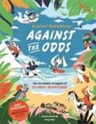 Alastair Humphreys, Pola Mai, Magda Starowicz - Against the Odds