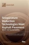 Temperature Reduction Technologies Meet Asphalt Pavement