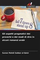 Suroor Mahdi Sabbar al-Qaisi - Gli aspetti pragmatici dei proverbi e dei modi di dire in alcuni romanzi arabi