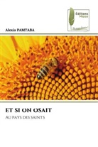 Alexis Pamtaba - ET SI ON OSAIT