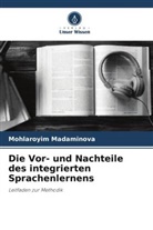Mohlaroyim Madaminova - Die Vor- und Nachteile des integrierten Sprachenlernens