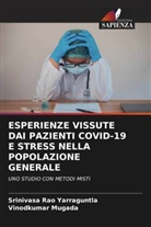 Vinodkumar Mugada, Srinivasa Rao Yarraguntla - ESPERIENZE VISSUTE DAI PAZIENTI COVID-19 E STRESS NELLA POPOLAZIONE GENERALE