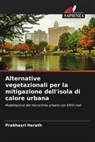 Prabhasri Herath, Rangika Hulwatura, G. Y. Jayasinghe - Alternative vegetazionali per la mitigazione dell'isola di calore urbana
