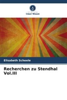 Elisabeth Scheele - Recherchen zu Stendhal Vol.III