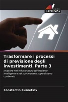Konstantin Kuznetsov - Trasformare i processi di previsione degli investimenti. Parte 3