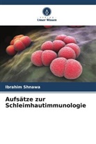 Ibrahim Shnawa - Aufsätze zur Schleimhautimmunologie