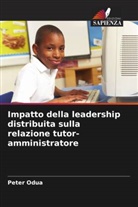 Peter Odua - Impatto della leadership distribuita sulla relazione tutor-amministratore