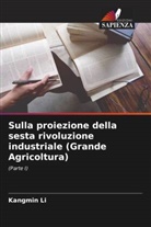Kangmin Li - Sulla proiezione della sesta rivoluzione industriale (Grande Agricoltura)