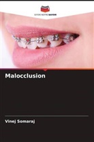 Vinej Somaraj - Malocclusion