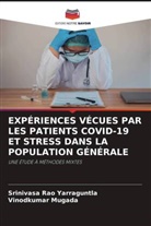 Vinodkumar Mugada, Srinivasa Rao Yarraguntla - EXPÉRIENCES VÉCUES PAR LES PATIENTS COVID-19 ET STRESS DANS LA POPULATION GÉNÉRALE