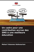 Mehari Yohannes Hailemariam - Un cadre pour une contribution accrue des SMS à une meilleure éducation