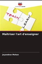 Jayandran Mohan - Maîtriser l'art d'enseigner