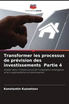 Konstantin Kuznetsov - Transformer les processus de prévision des investissements Partie 4
