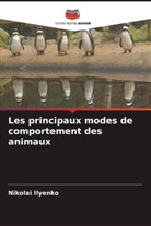 Nikolai Ilyenko - Les principaux modes de comportement des animaux