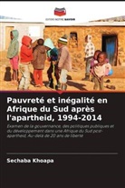 Sechaba Khoapa - Pauvreté et inégalité en Afrique du Sud après l'apartheid, 1994-2014