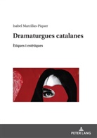 Isabel Marcillas Piquer, Isabel Marcillas-Piquer - Dramaturgues catalanes