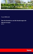 Franz Miklosich - Über die Mundarten und die Wanderungen der Zigeuner Europas