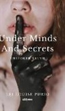 Lei Louise Purio - Under Minds and Secrets