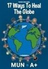 Muna Association, Christian-Lothar Ludwig - 17 Ways To Heal The Globe