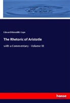 Edward Meredith Cope - The Rhetoric of Aristotle