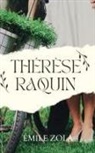 Émile Zola - THÉRÈSE RAQUIN
