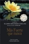 Eliana Machado Coelho, J. Thomas MSc. Saldias, Por El Espíritu Schellida - Más Fuerte que Nunca