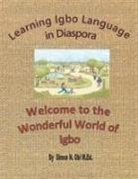 Simon N. Obi M. Ed. - Learning Igbo Language in Diaspora