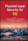 Mohapatra, Parthajit (Indian Institute of Technolo Mohapatra, Parthajit Pappas Mohapatra, Arsenia Chorti, Parthajit Mohapatra, Nikolaos Pappas... - Physical-Layer Security for 6g