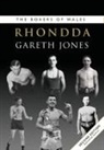 Gareth Jones, Jones Gareth - Boxers of Rhondda (Second Edition)