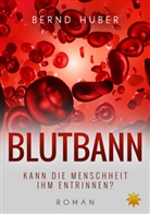 Bernd Huber - BLUTBANN