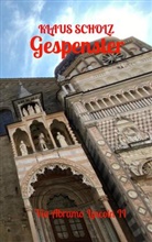 Klaus Scholz, Klaus Scholz - Gespenster