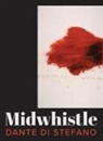 Dante Di Stefano - Midwhistle