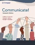 Deanna Sellnow, Deanna D. Sellnow, Sellnow Deanna, Kathleen Verderber, Kathleen S. Verderber, Rudolph Verderber... - Communicate!