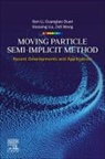 Guangtao Duan, Guangtao (Assistant Professor Duan, Gen Li, Gen (Professor Li, Xiaoxing Liu, Xiaoxing (Associate Professor Liu... - Moving Particle Semi-implicit Method