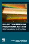 Yanyan Duan, Yanyan (Guangdong Engineering Technology Research Center for Environmental Purification and Functional Materials Duan, Chuanyi Wang, Chuanyi (School of Environmental Science and Engineering Wang, Lan Wang, Lan (School of Environmental Science and Engineering Wang... - Full-Spectrum Responsive Photocatalytic Materials