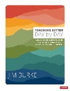 James R. Burke, Jim Burke, Burke Jim - Teaching Better Day By Day
