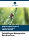 Mohamed Abdel-Raheem, Ib Khalifa, Ibtesam Khalifa, Mohamed Mahgoub - Schädlinge Biologische Bekämpfung