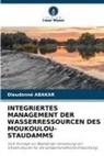 Dieudonné Abakar - INTEGRIERTES MANAGEMENT DER WASSERRESSOURCEN DES MOUKOULOU-STAUDAMMS