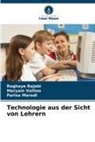 Parisa Moradi, Roghaye Rajabi, Maryam Valiloo - Technologie aus der Sicht von Lehrern
