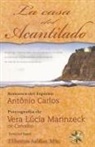 Por el Espíritu António Carlos, Vera Lúcia Marinzeck de Carvalho - La Casa del Acantilado